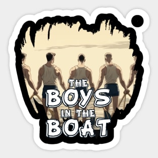 THE BOYS IN THE BOAT Sticker